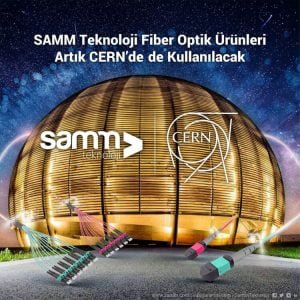 SAMM Teknoloji Çözümleri için CERN ile Anlaştı
