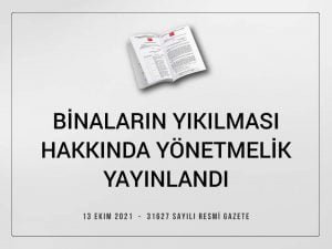 Binaların Yıkılması Hakkındaki Yönetmelik Yayımlandı