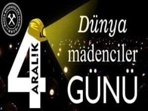 MADENMO: 4 ARALIK DÜNYA MADENCİLER GÜNÜ”MÜZ KUTLU OLSUN