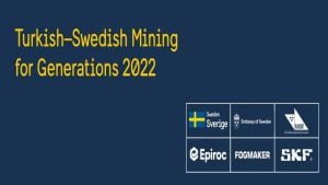 Turkish – Sweden Mining for Generations 2022, 17 Mayıs’ta