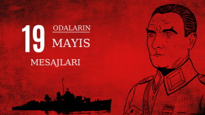 Odaların 19 Mayıs mesajları